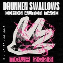 Drunken Swallows - Echos Alter Tage Tour 2026