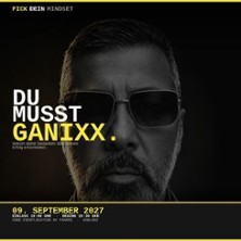 Fick dein Mindset - Du musst ganixx