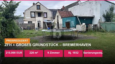 ZFH + GROßES GRUNDSTÜCK  LEHE - 199.000,00&nbsp;EUR Kaufpreis, ca.&nbsp; 220,00&nbsp;m&sup2;&nbsp;Wohnfl&auml;che in Bremerhaven (PLZ: 27580)