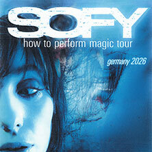 SOFY - How to Perform Magic - Tour