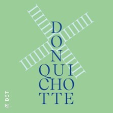 Don Quichotte - Badisches Staatstheater Karlsruhe