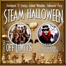 Steampunk Halloween - mit Off Limits & Dj SAM´s After Show Party