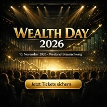 Wealth Day 2026 - Der Nachmittag, der deine Beziehung zu Geld...