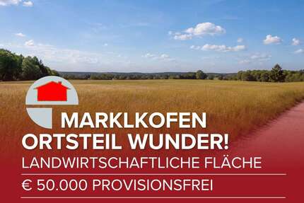 Grundstück zu verkaufen in Marklkofen Wunder 50.000,00 € 6180 m² - Marklkofen / Wunder