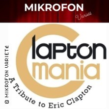 Claptonmania - A Tribute to Eric Clapton