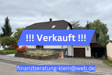 VERKAUFT !! VERKAUFT !! Einfamilienhaus mit Einliegerwohnung und schönem Grundstück - Niedermohr