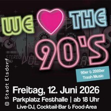 We love the 90's - 90er & 2000er Trash Music