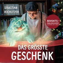 Adventskonzert „Das größte Geschenk“ - Sebastian Rochlitzer
