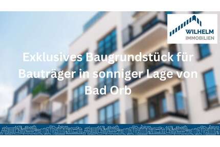 Grundstück zu verkaufen in Bad Orb 475.000,00 € 1005 m²