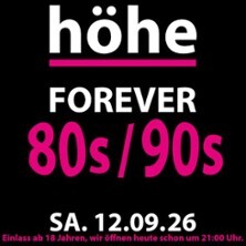 höhe - Forever 80s90s |höhe Discothek