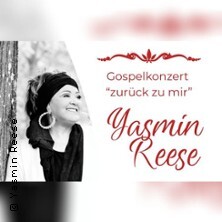 Gospelkonzert - zurück zu mir | Das neue Programm von Yasmin Reese