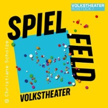 Spielfeld Theaterprojekte - Volkstheater Rostock