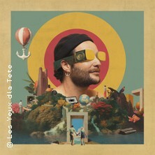 Les Yeux d'la Tête - La Vie Est Belle Tour 2026