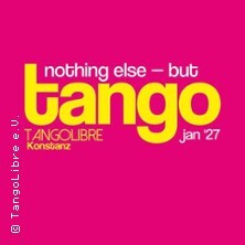 TangoLibre Festival| nothing else -but tango jan`27