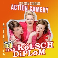 Mission Colonia Das KöLSCH DiPLOM