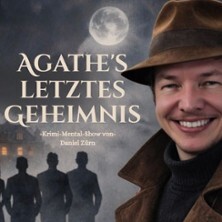 Agathe's letztes Geheimnis - Krimi-Mentalshow vo.Daniel Zürn