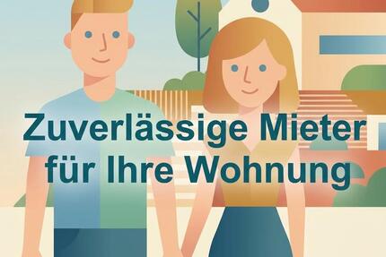 Zuverlässige Mieter für Ihre Wohnung (4 Zimmer) - Uettingen
