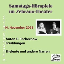 Von Eheleuten und anderen Narren - Hörspiele zum Zugucken / Zebrano-Theater